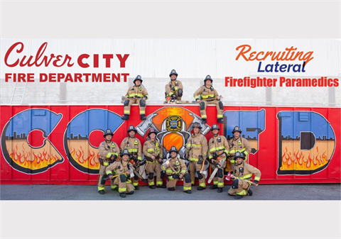 Culver City Fire Department Recruiting Lateral Firefighter/Paramedics